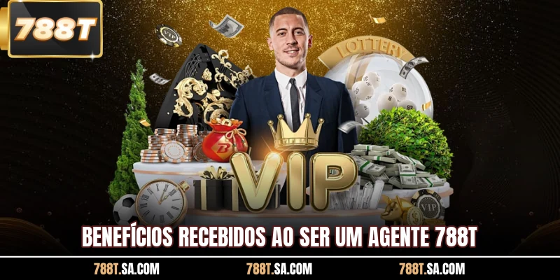 Benefícios recebidos ao ser um agente 788T