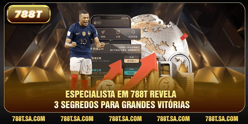 Especialista em 788T revela 3 segredos para grandes vitórias