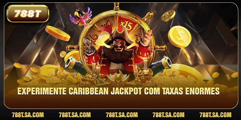 Experimente Caribbean Jackpot com taxas enormes