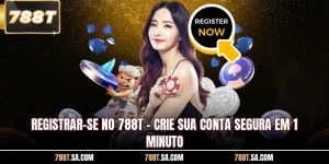 Registrar-se No 788T - Crie Sua Conta Segura Em 1 Minuto